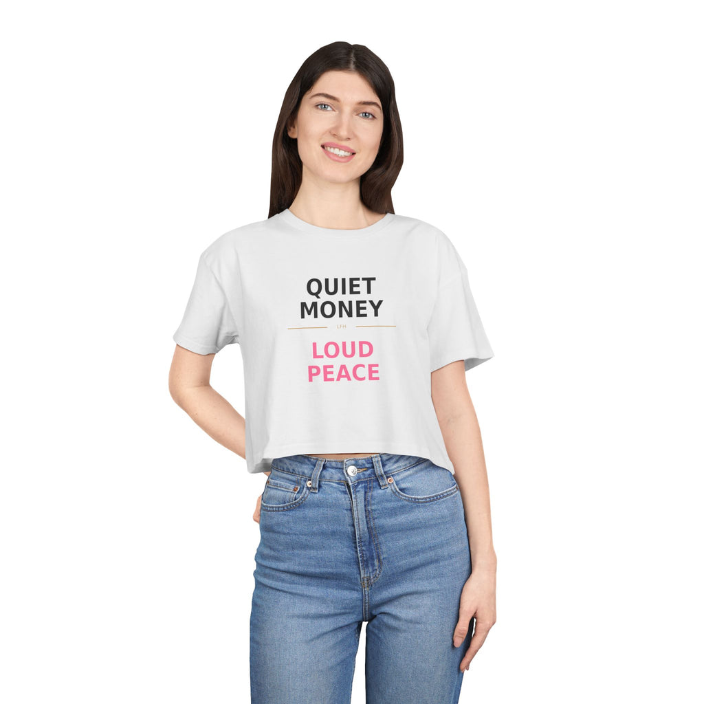 Crop Tee — Quiet Money, Loud Peace Graphic