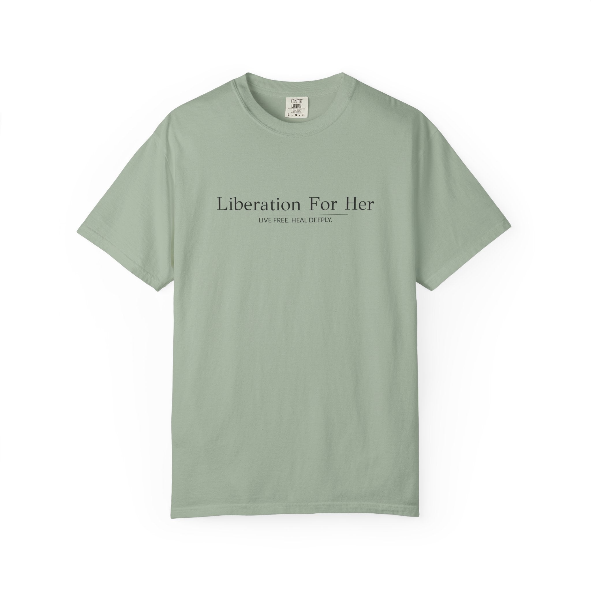 Liberation For Her T-Shirt — Feminist Statement Tee