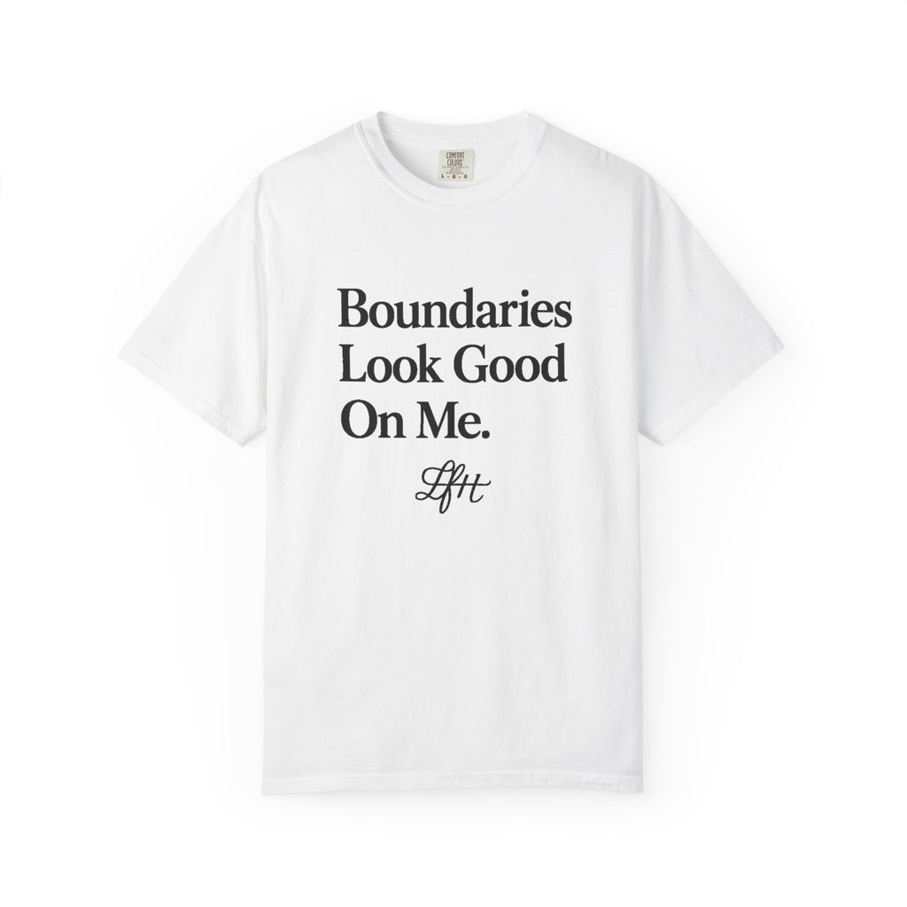Boundaries Look Good On Me T-Shirt — Feminist Self-Care Statement Tee