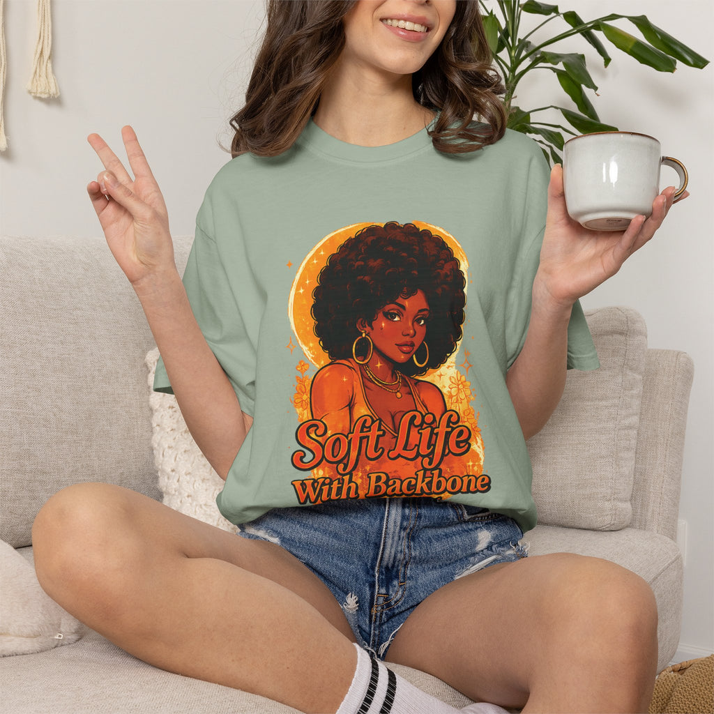 Soft Life With Backbone T‑Shirt — Afrocentric Retro Graphic Tee