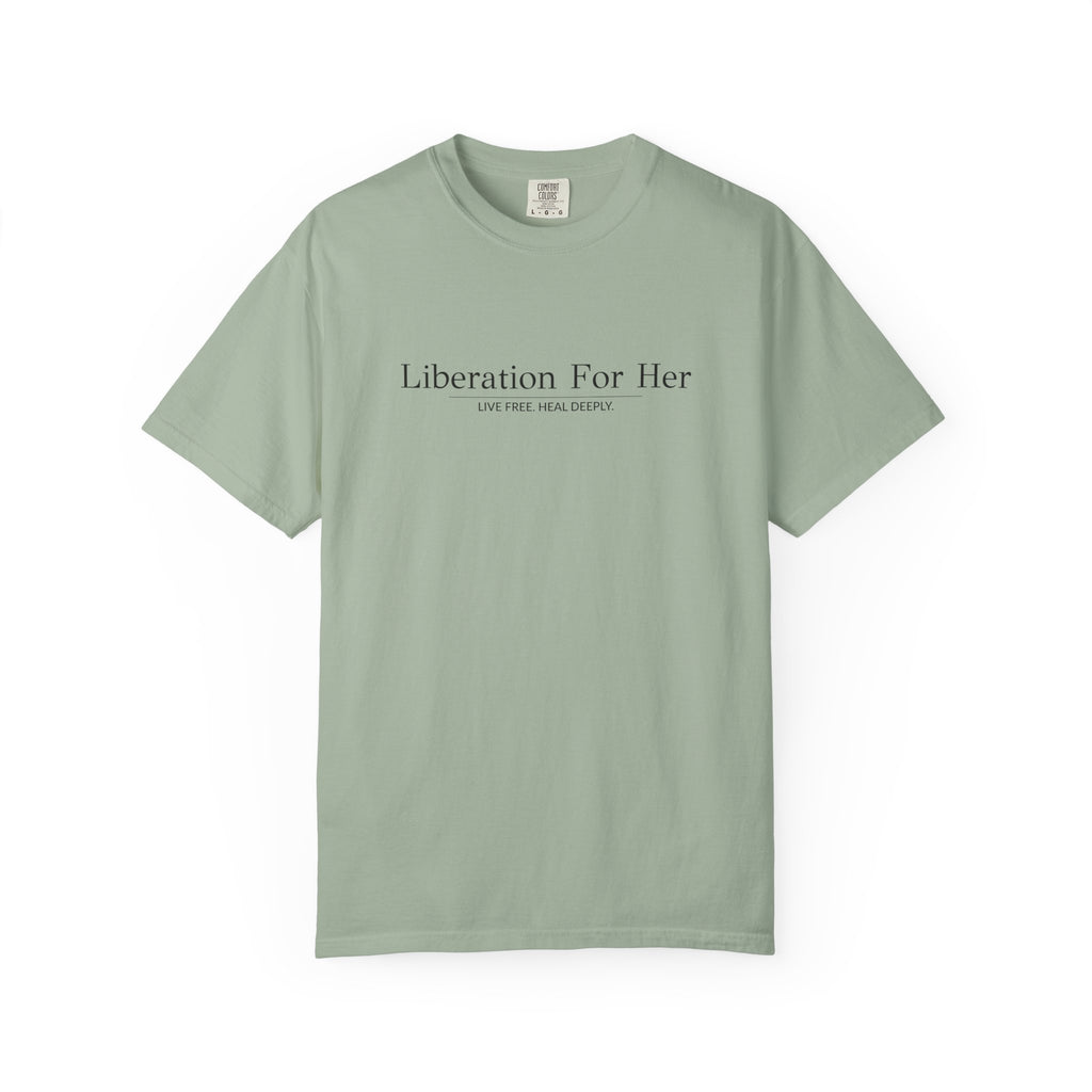 Liberation For Her T-Shirt — Feminist Statement Tee