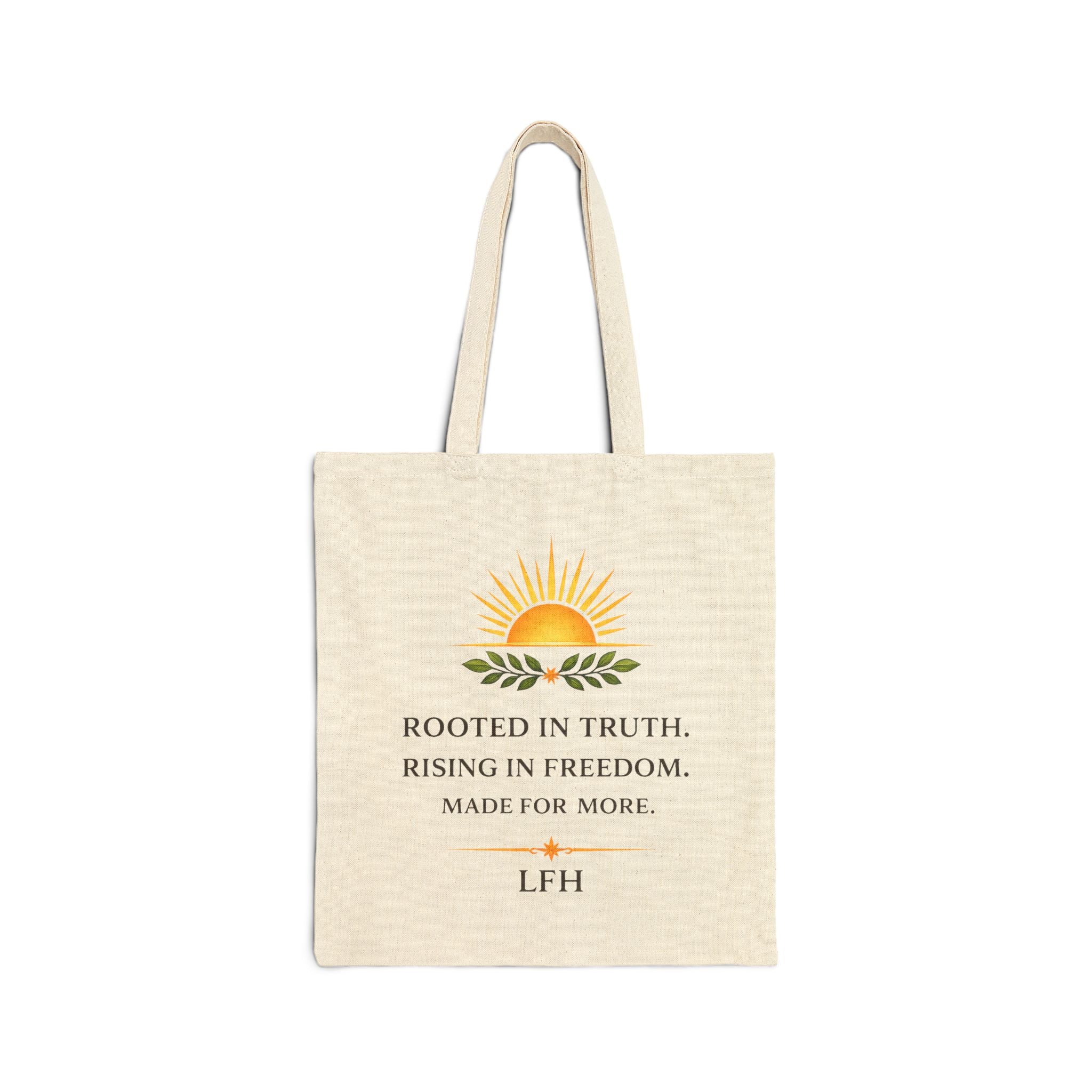 Inspirational Sunburst Cotton Tote — "Rooted in Truth, Rising in Freedom"