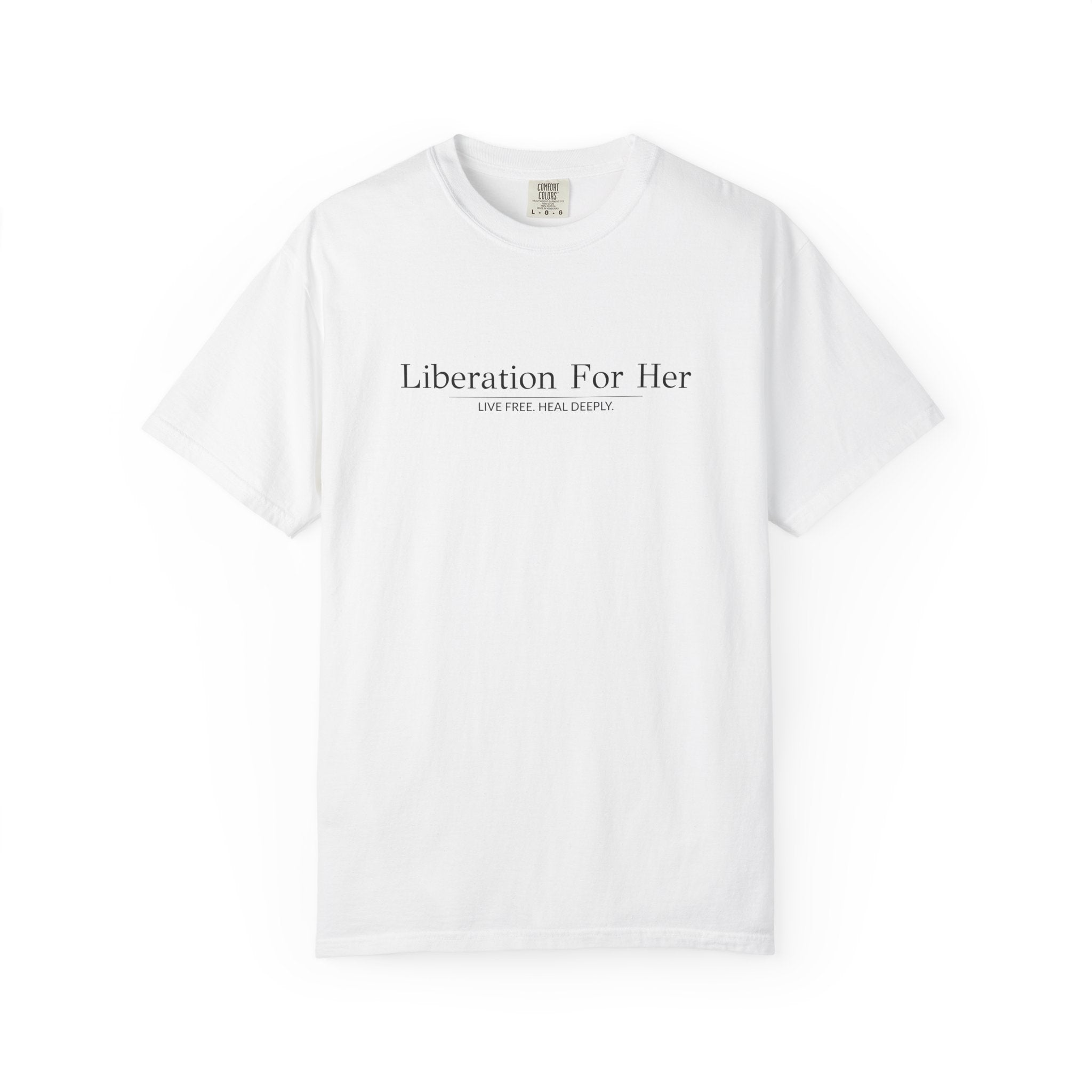 Liberation For Her T-Shirt — Feminist Statement Tee