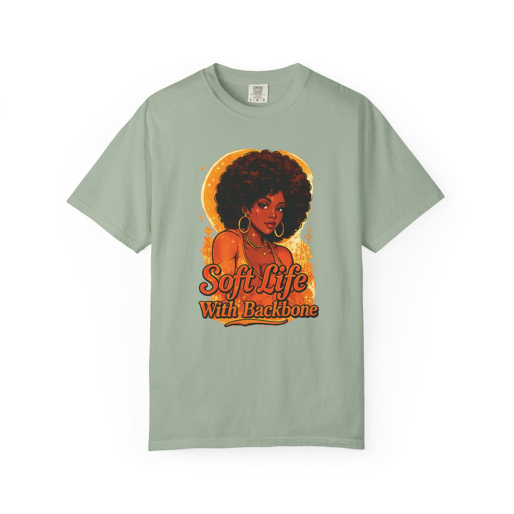 Soft Life With Backbone T‑Shirt — Afrocentric Retro Graphic Tee
