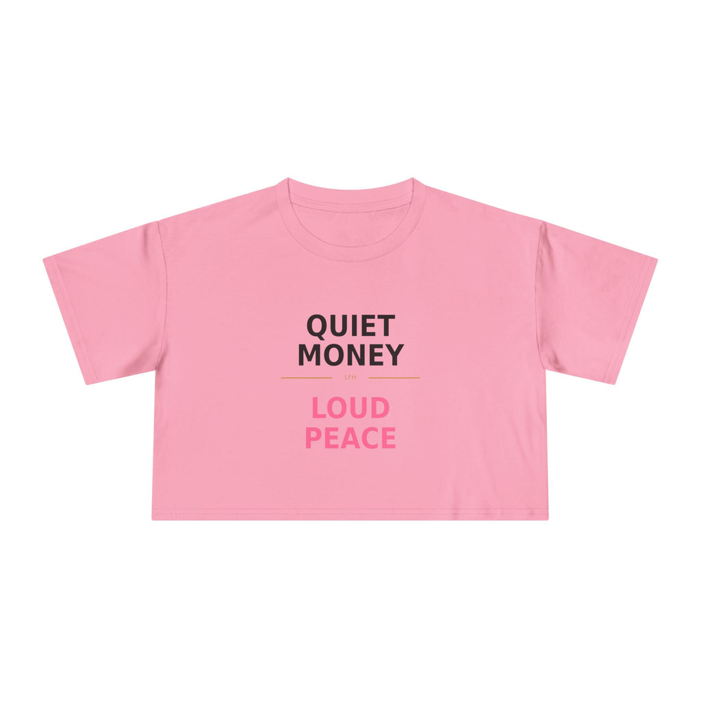 Crop Tee — Quiet Money, Loud Peace Graphic