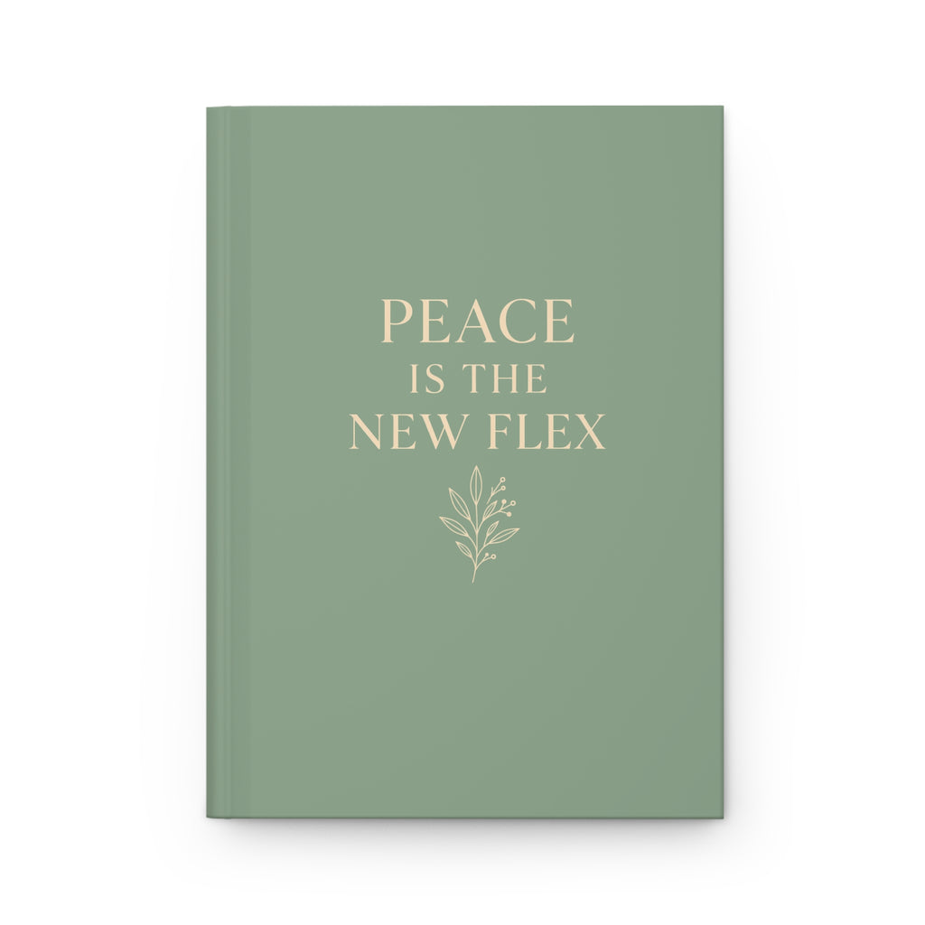 Peace Is the New Flex Hardcover Journal — Sage Matte Inspirational Notebook for Mindfulness & Gratitude