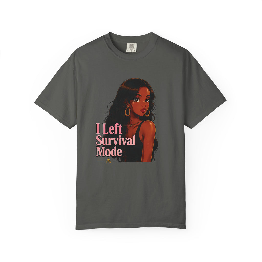 Survivor Vibes T-Shirt — "I Left Survival Mode" Graphic Tee