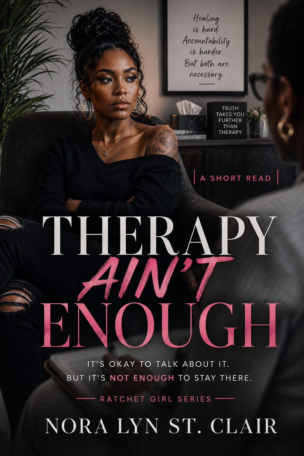 Ratchet Girl, Therapy Ain’t Enough