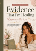 Evidence That I'm Healing